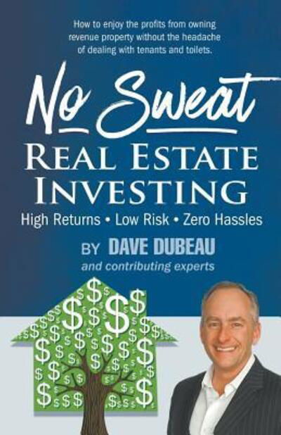 Dave Dubeau · No Sweat Real Estate Investing (Paperback Book) (2016)