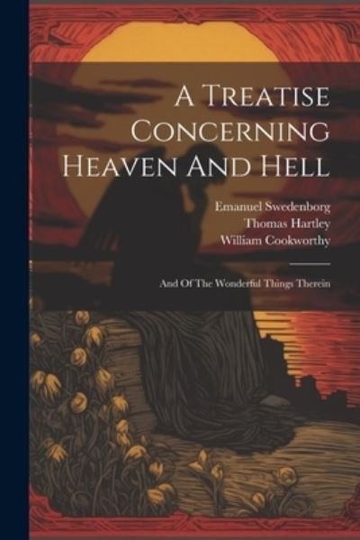 Cover for Emanuel Swedenborg · Treatise Concerning Heaven and Hell (Book) (2023)