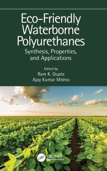 Cover for Ajay Kumar Mishra · Eco-Friendly Waterborne Polyurethanes: Synthesis, Properties, and Applications (Hardcover Book) (2022)