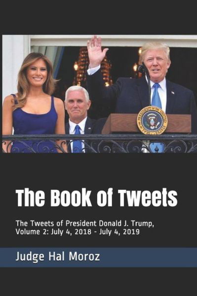 The Book of Tweets - Hal Moroz - Bücher - Independently Published - 9781072912866 - 6. Juli 2019