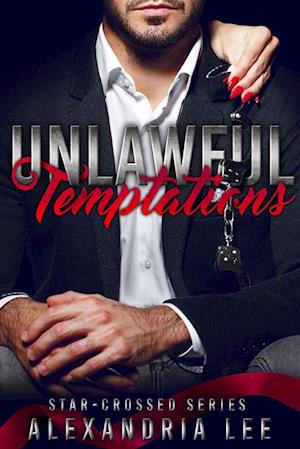 Cover for Alexandria Lee · Unlawful Temptations (Book) (2023)