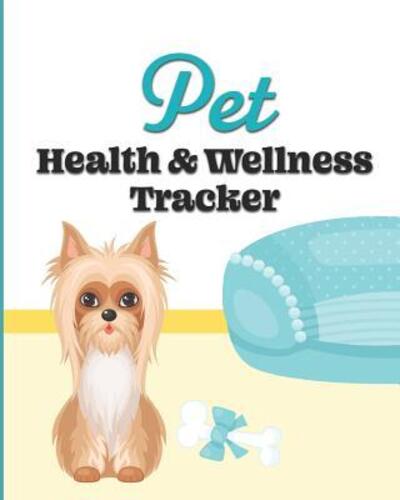 Cover for Larkspur &amp; Tea Publishing · Pet Health &amp; Wellness Tracker (Paperback Book) (2019)