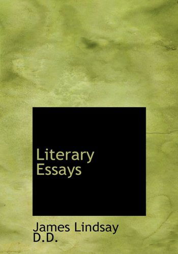 Cover for James Lindsay · Literary Essays (Hardcover Book) (2009)