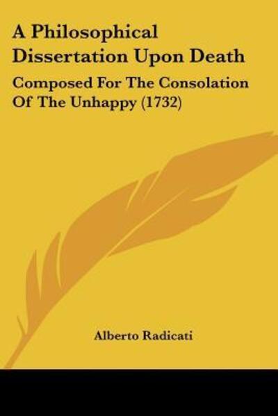Cover for Alberto Radicati · A Philosophical Dissertation Upon Death (Paperback Book) (2009)