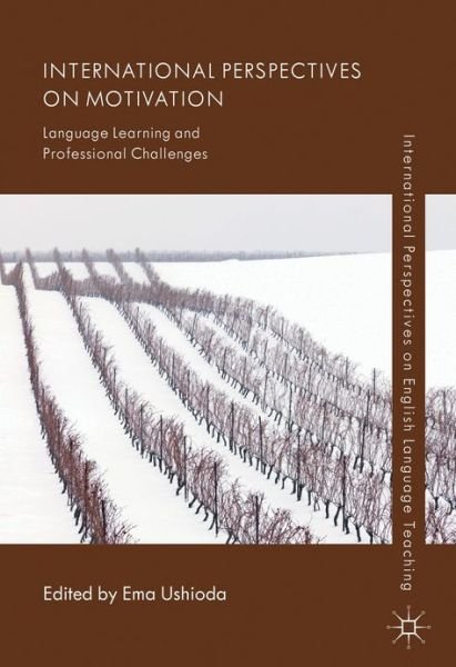 Cover for Ema Ushioda · International Perspectives on Motivation: Language Learning and Professional Challenges - International Perspectives on English Language Teaching (Gebundenes Buch) (2013)