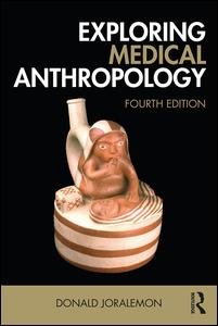 Cover for Joralemon, Donald (Smith College, USA) · Exploring Medical Anthropology (Paperback Book) (2017)