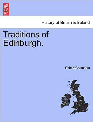 Cover for Robert Chambers · Traditions of Edinburgh. (Paperback Book) (2011)