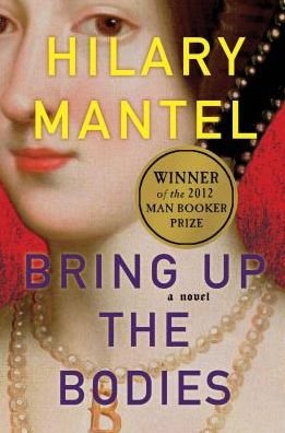 Cover for Hilary Mantel · Bring Up the Bodies: A Novel - Wolf Hall Trilogy (Pocketbok) (2013)