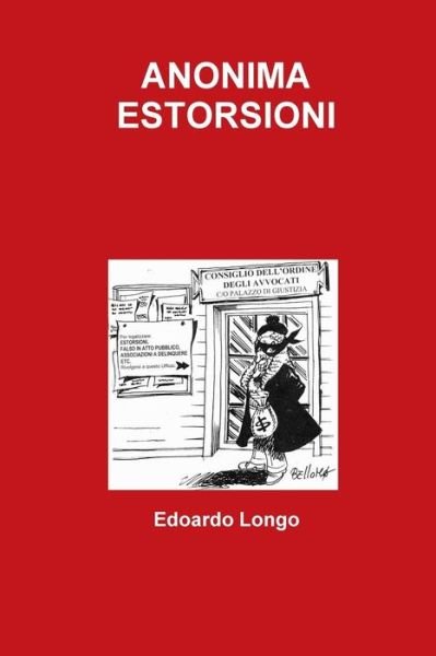 Cover for Edoardo Longo · Anonima Estorsioni (Pocketbok) (2015)