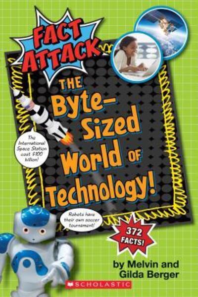 Cover for Melvin Berger · The Byte-Sized World of Technology (Fact Attack #2) (Paperback Book) (2017)