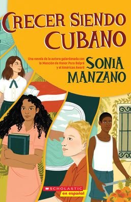 Cover for Sonia Manzano · Coming up Cuban (Book) (2022)