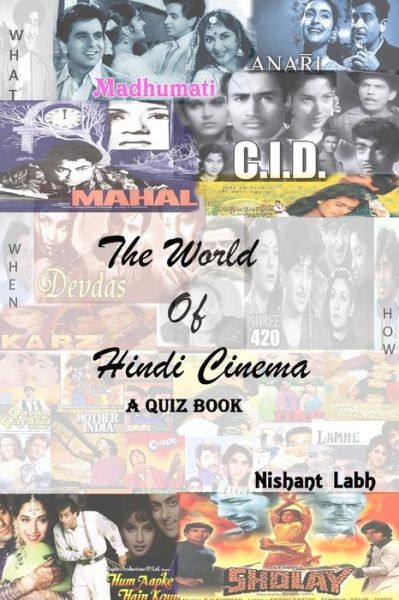 Cover for Nishant Labh · The World Of Hindi Cinema - A Quiz Book (Taschenbuch) (2018)