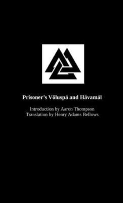 Cover for Aaron Thompson · Prisoner's Völuspá and Hávamál (Book) (2022)