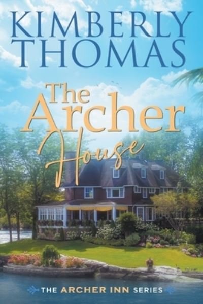 Cover for Kimberly Thomas · The Archer House (Paperback Book) (2020)