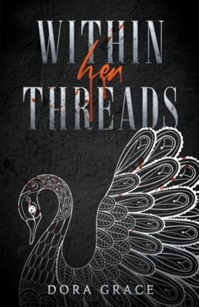 Cover for Dora Grace · Within Her Threads (Buch) (2020)
