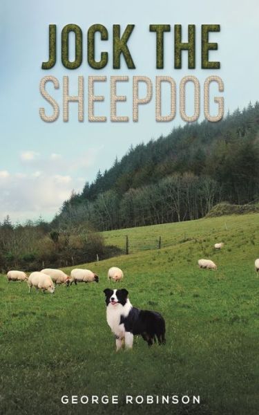 Cover for George Robinson · Jock the Sheepdog (Paperback Bog) (2021)