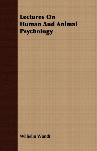 Cover for Wilhelm Wundt · Lectures on Human and Animal Psychology (Paperback Book) (2007)