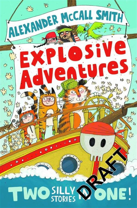 Cover for Alexander McCall Smith · Alexander McCall Smith's Explosive Adventures (Paperback Bog) (2015)