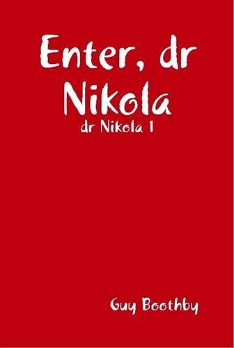 Cover for Guy Boothby · Enter, Dr Nikola (Hardcover Book) (2009)