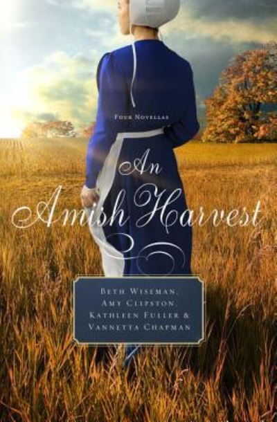 Cover for Beth Wiseman · Amish Harvest Four Novellas (Book) (2016)