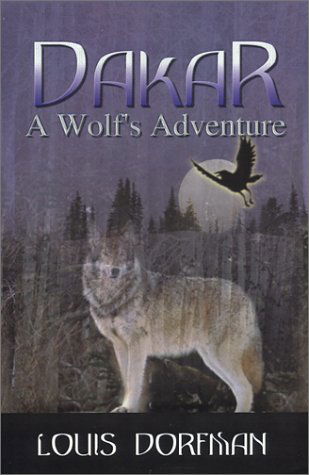 Cover for Louis Dorfman · Dakar, a Wolf's Adventure (Paperback Book) (2003)