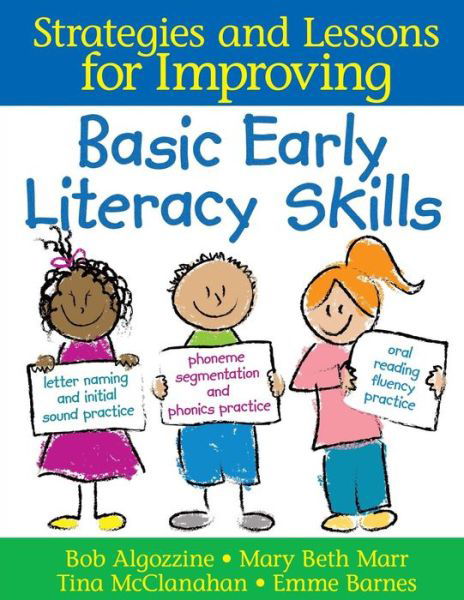 Strategies and Lessons for Improving Basic Early Literacy Skills - Bob Algozzine - Boeken - SAGE Publications Inc - 9781412952866 - 6 mei 2008