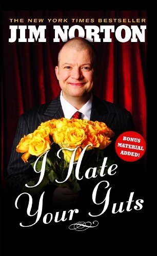 I Hate Your Guts - Jim Norton - Boeken - Gallery Books - 9781416587866 - 11 augustus 2009