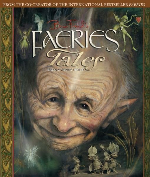 Cover for Wendy Froud · Brian Froud's Faeries' Tales (Gebundenes Buch) (2014)