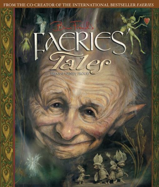 Cover for Wendy Froud · Brian Froud's Faeries' Tales (Hardcover Book) (2014)