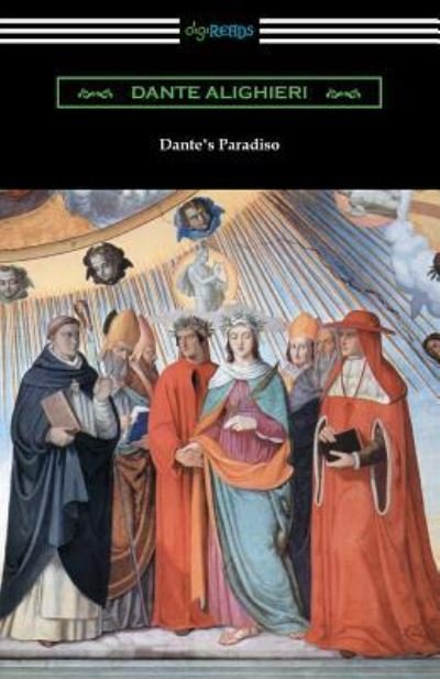 Cover for Dante Alighieri · Dante's Paradiso  [Translated by Henry Wadsworth Longfellow with an Introduction by Ellen M. Mitchell] (Paperback Bog) (2017)