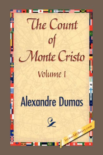 The Count of Monte Cristo Volume I - Alexandre Dumas - Livres - 1st World Library - Literary Society - 9781421846866 - 16 août 2007