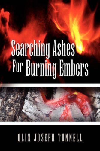 Cover for Olin Joseph Tunnell · Searching Ashes for Burning Embers (Hardcover Book) (2008)