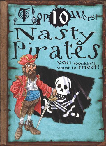 Cover for Fiona Macdonald · Nasty Pirates (Top 10 Worst) (Paperback Book) (2010)