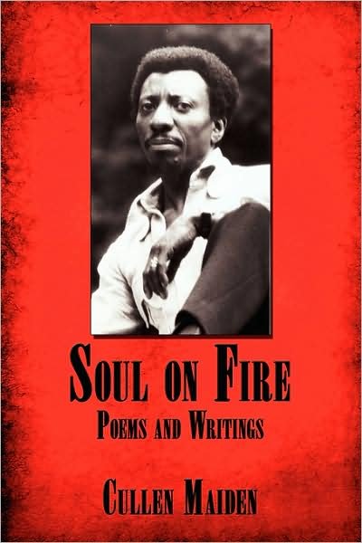 Cover for Cullen Maiden · Soul on Fire: Poems and Writings (Pocketbok) (2008)