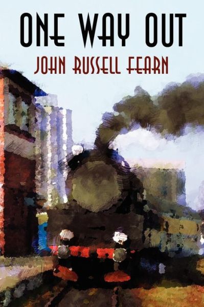 Cover for John Russell Fearn · One Way Out: a Crime Novel (Pocketbok) (2011)