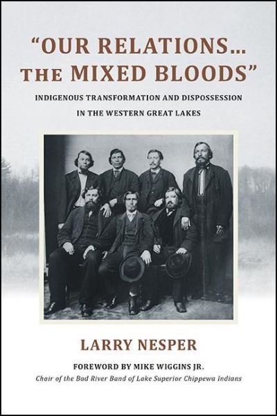 Cover for Larry Nesper · &quot;Our Relations...the Mixed Bloods&quot; (Paperback Book) (2022)