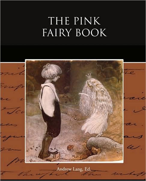The Pink Fairy Book - Andrew Lang - Böcker - Book Jungle - 9781438523866 - 3 augusti 2009