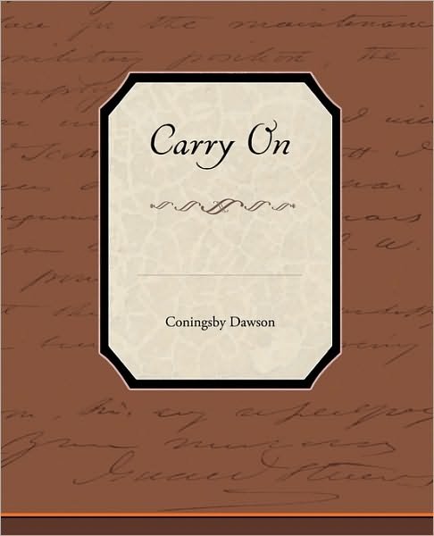 Cover for Coningsby William Dawson · Carry on (Paperback Book) (2010)