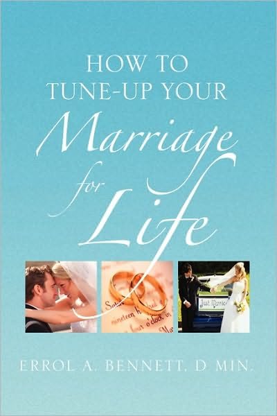 Cover for Errol a Bennett · How to Tune-up Your Marriage for Life (Paperback Bog) (2009)