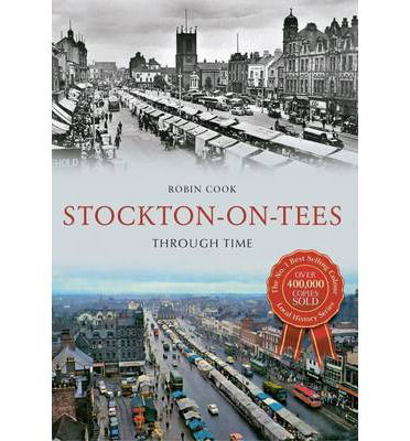 Cover for Robin Cook · Stockton-on-Tees Through Time - Through Time (Pocketbok) (2014)