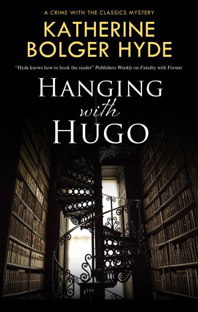 Cover for Katherine Bolger Hyde · Hanging with Hugo - Crime with the Classics (Hardcover Book) [Main edition] (2024)