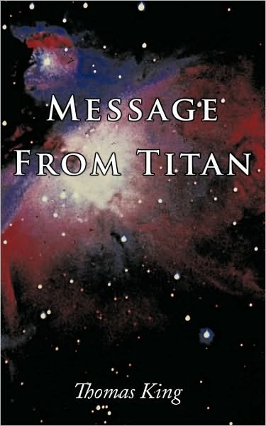 Cover for Thomas King · Message from Titan (Paperback Book) (2009)