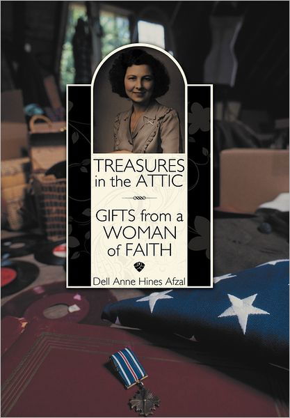 Cover for Dell Anne Hines Afzal · Treasures in the Attic: Gifts from a Woman of Faith (Paperback Book) (2011)