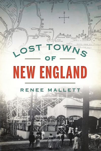 Cover for Renee Mallett · Lost Towns of New England (Paperback Book) (2021)