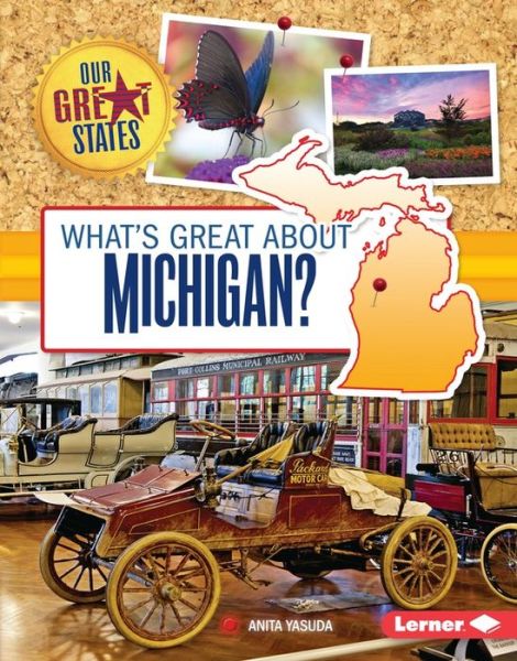 Cover for Anita Yasuda · What's Great About Michigan? (Hardcover Book) (2015)