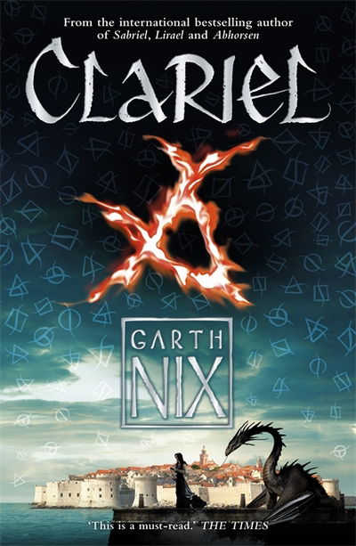 Cover for Garth Nix · Clariel: Prequel to the internationally bestselling Old Kingdom fantasy series - The Old Kingdom (Paperback Book) (2015)