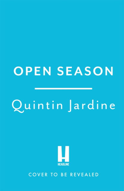 Cover for Quintin Jardine · Open Season - Bob Skinner (Gebundenes Buch) (2022)