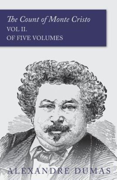 Cover for Alexandre Dumas · The Count of Monte Cristo - Vol II. (In Five Volumes) (Paperback Bog) (2015)