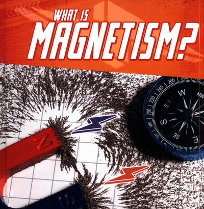Cover for Mark Weakland · What Is Magnetism? (Hardcover Book) (2019)
