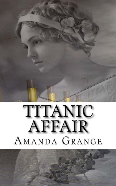 Cover for Amanda Grange · Titanic Affair (Paperback Book) (2012)